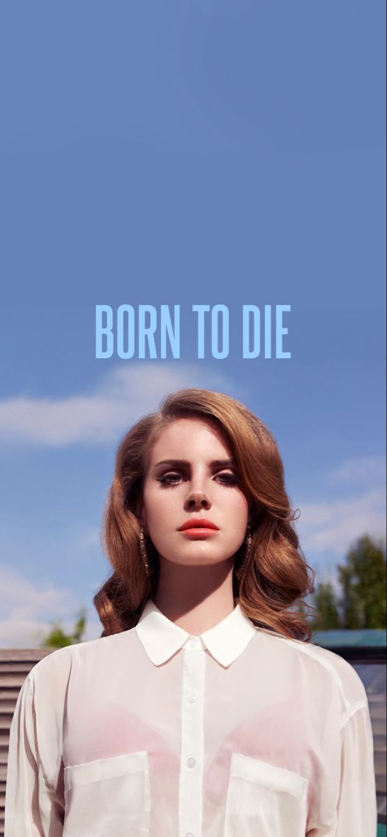 Born to Die